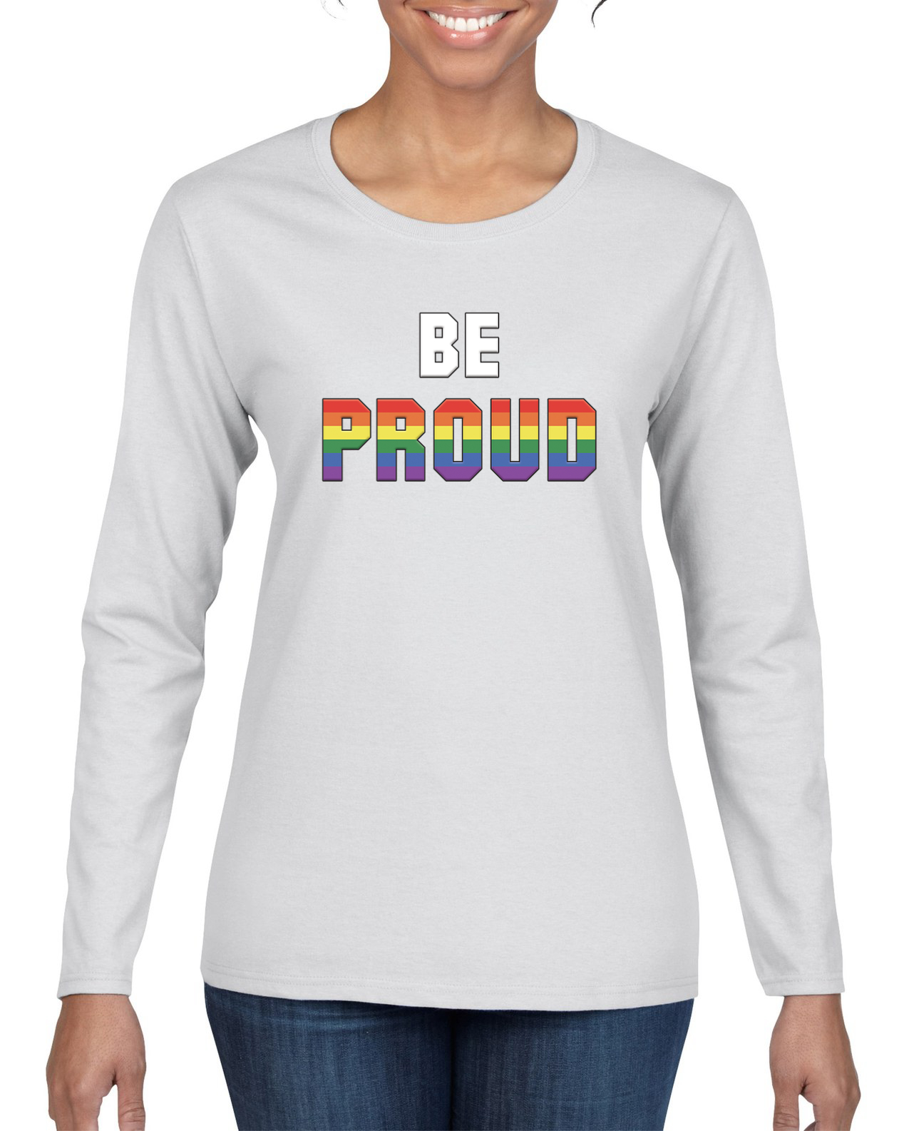 Be Proud LGBTQ Pride Rainbow Gay Lesbian Bisexual Transgender Long Sleeve Shirt - Picture 10 of 11