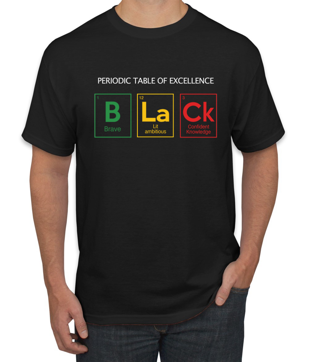 Black Periodic Table Of Excellence Black History Month Men Graphic Tshirt