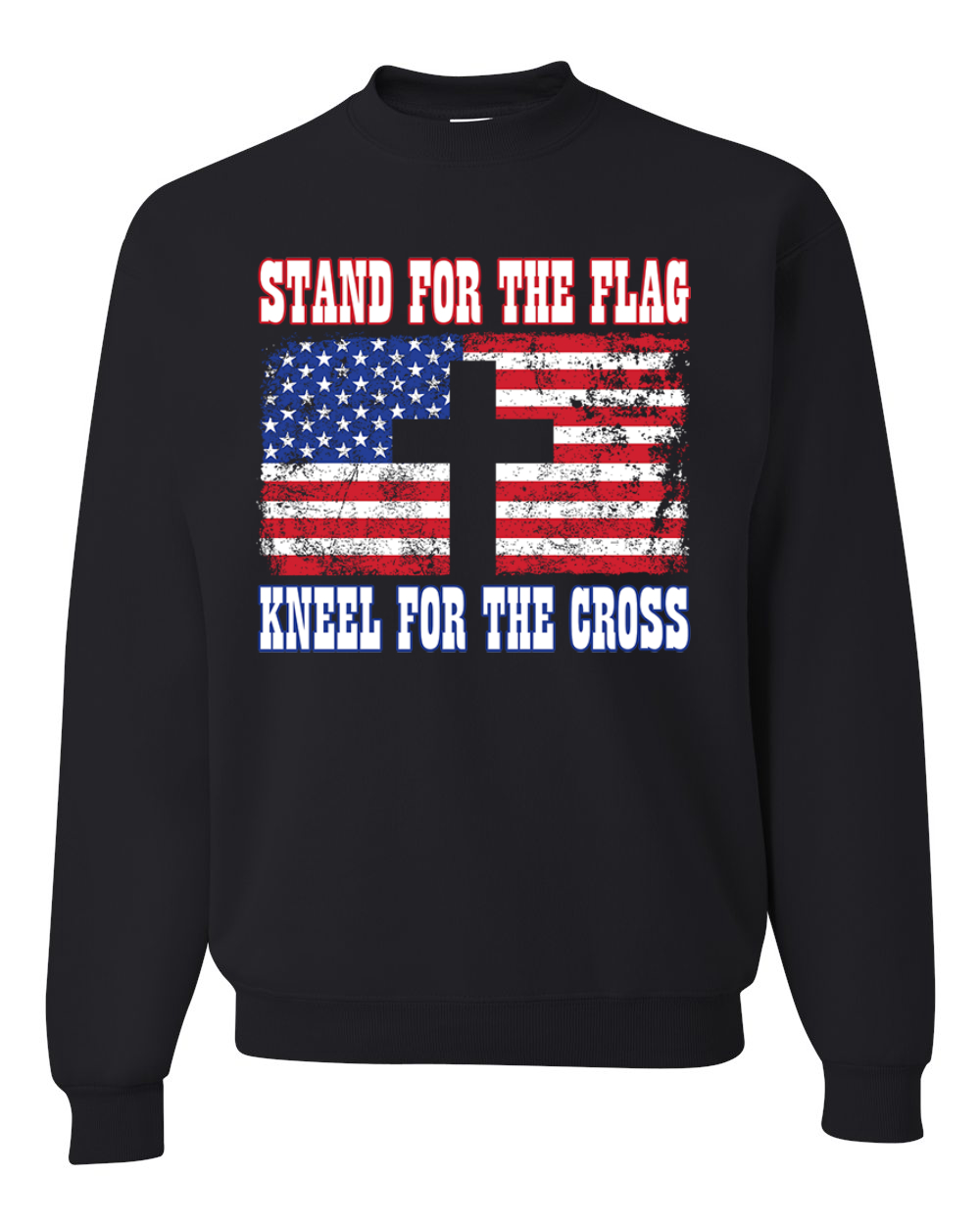 American Flag Stand For The Flag Kneel For The Cross Unisex Crewneck Sweatshirt - Picture 1 of 23
