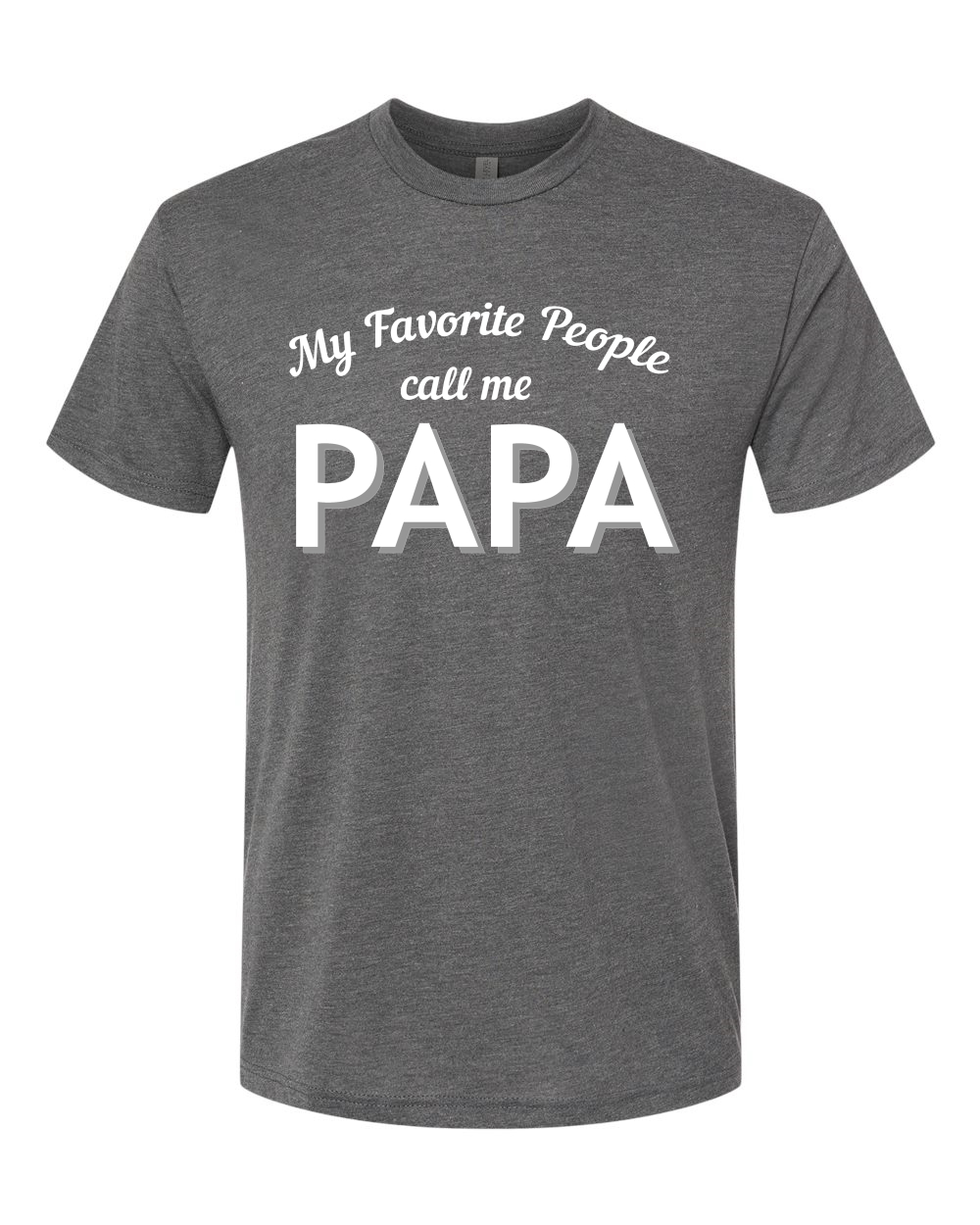 Camiseta My Favorite People Call Me PAPA Hombre Premium Tri Blend - Imagen 12 de 12