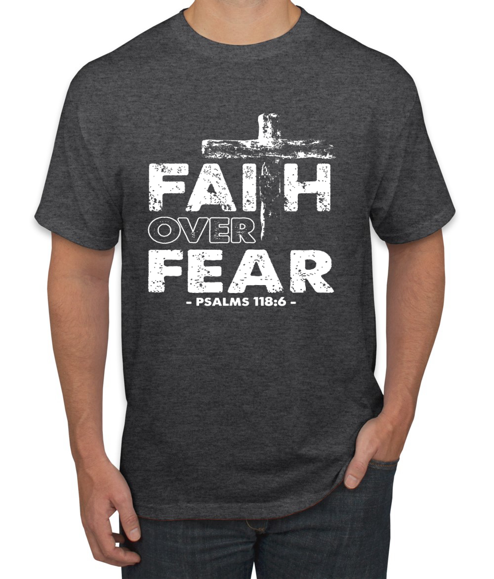 Faith Over Fear Psalm 118:6 Inspirational Christian Men Graphic Tshirt - Picture 8 of 24