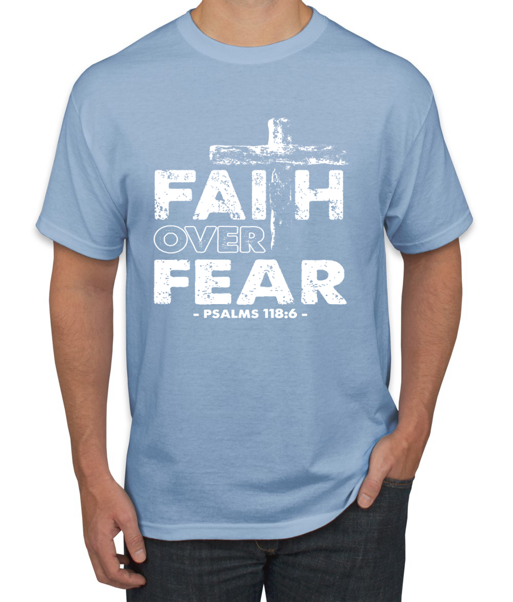 Faith Over Fear Psalm 118:6 Inspirational Christian Men Graphic Tshirt - Picture 11 of 24