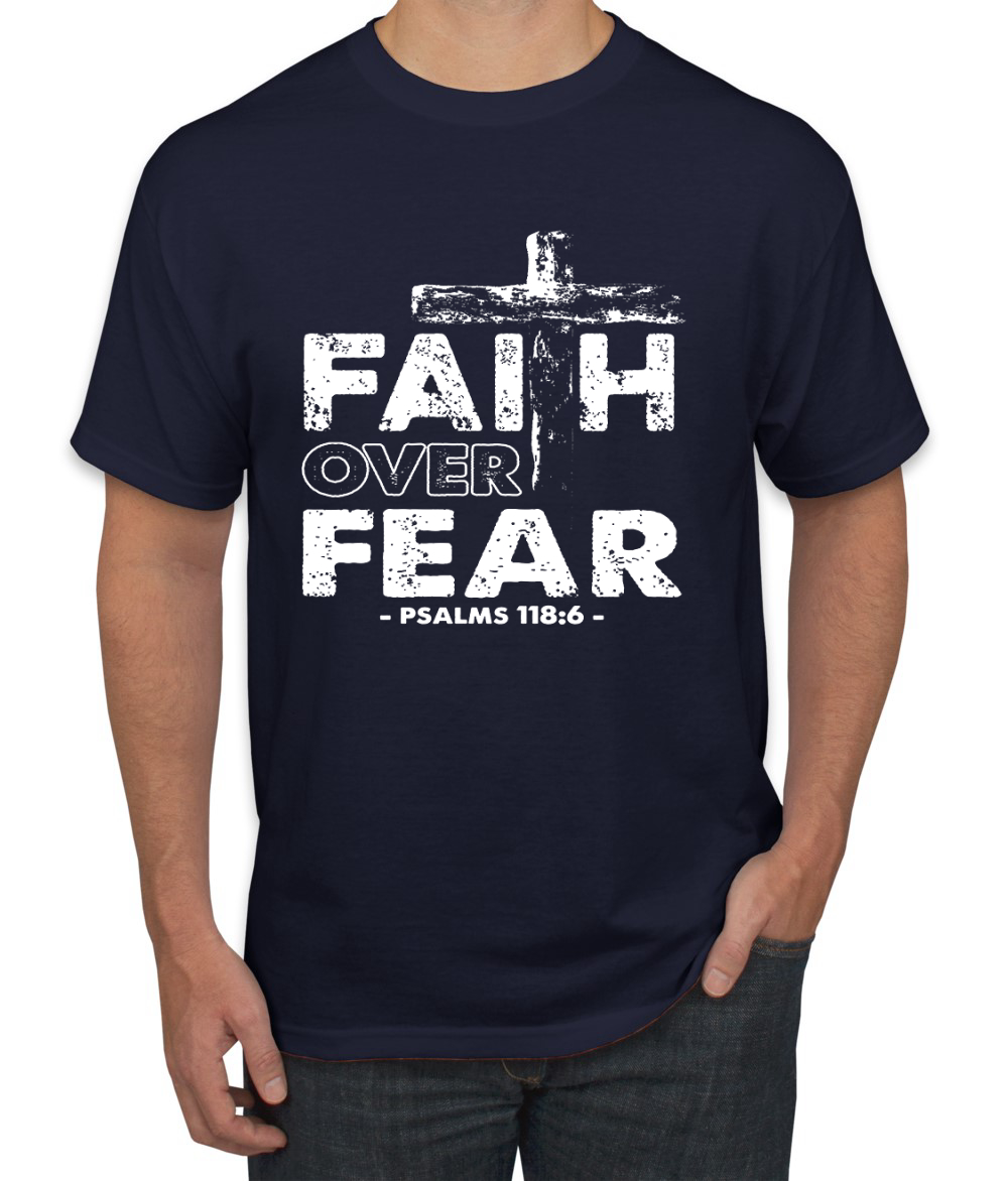 Faith Over Fear Psalm 118:6 Inspirational Christian Men Graphic Tshirt - Picture 16 of 24