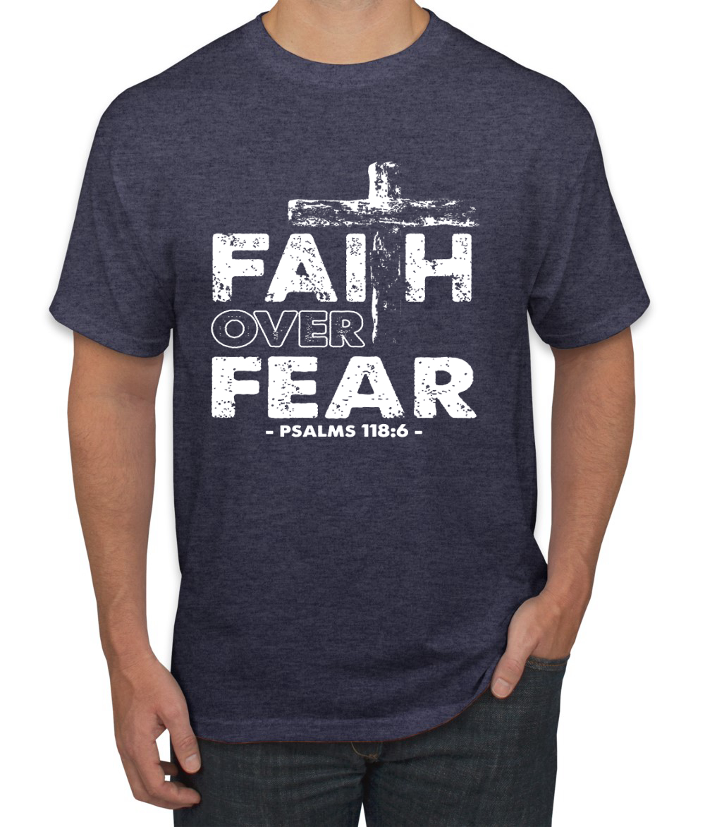 Faith Over Fear Psalm 118:6 Inspirational Christian Men Graphic Tshirt - Picture 23 of 24