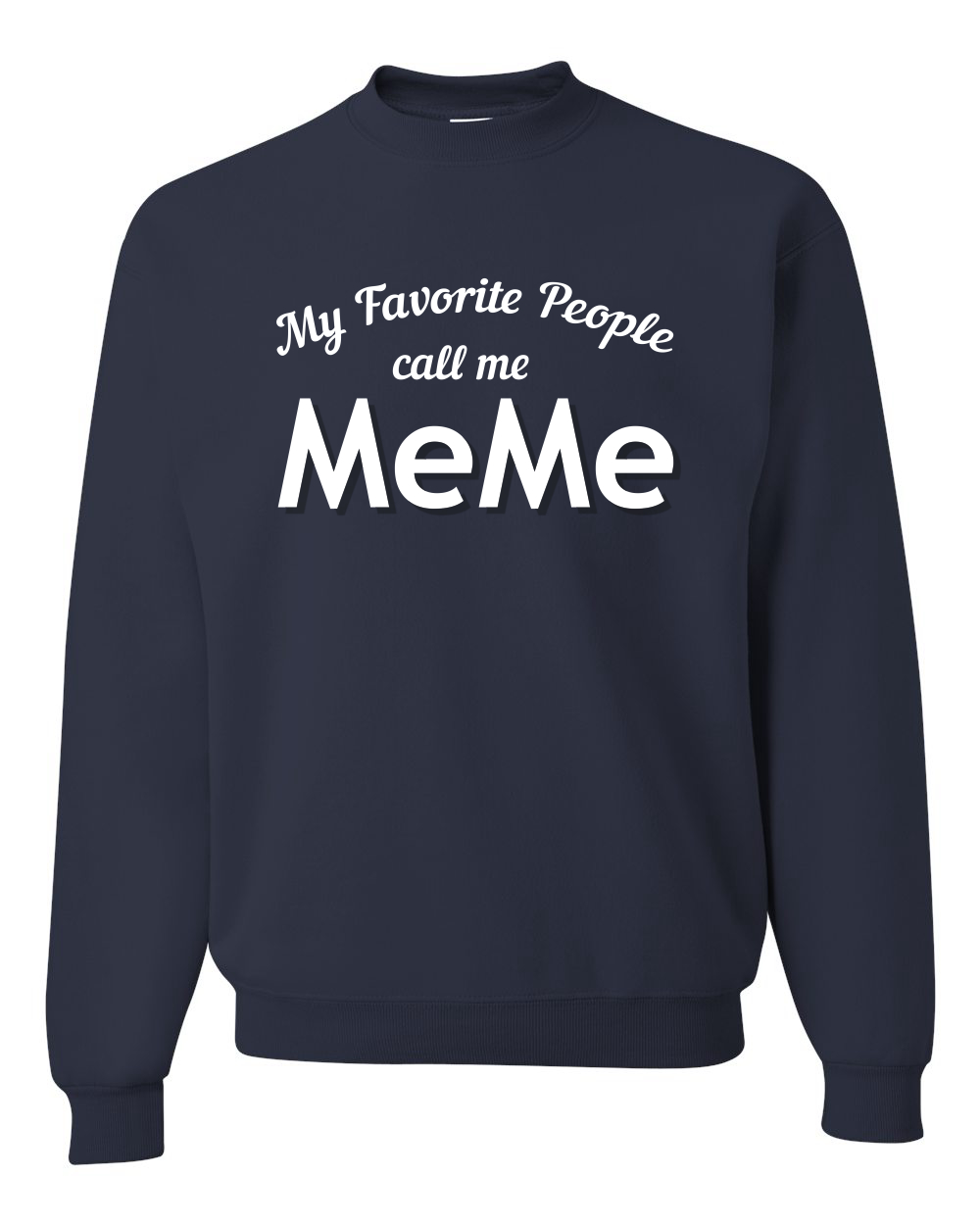 Sudadera My Favorite People Call Me Meme Día de la Madre Hombres Mujeres - Imagen 11 de 19