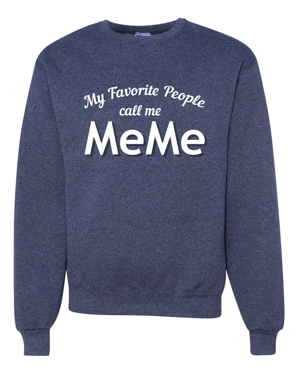 Sudadera My Favorite People Call Me Meme Día de la Madre Hombres Mujeres - Imagen 18 de 19