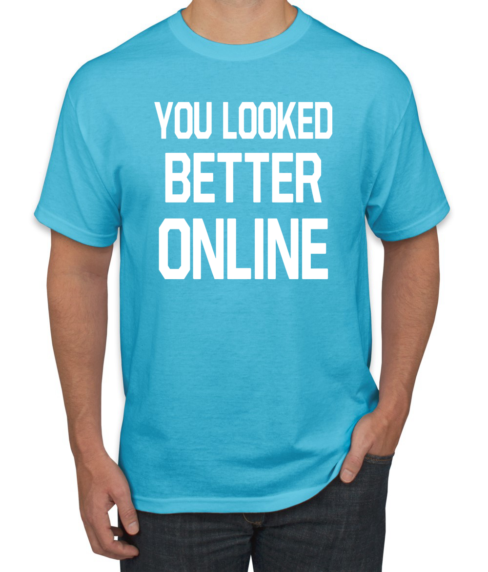 You Looked Better Online Divertida Regalo Él Su Humor Hombres Camiseta Gráfica - Imagen 13 de 24
