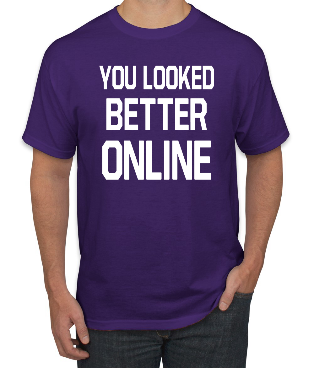 You Looked Better Online Divertida Regalo Él Su Humor Hombres Camiseta Gráfica - Imagen 19 de 24