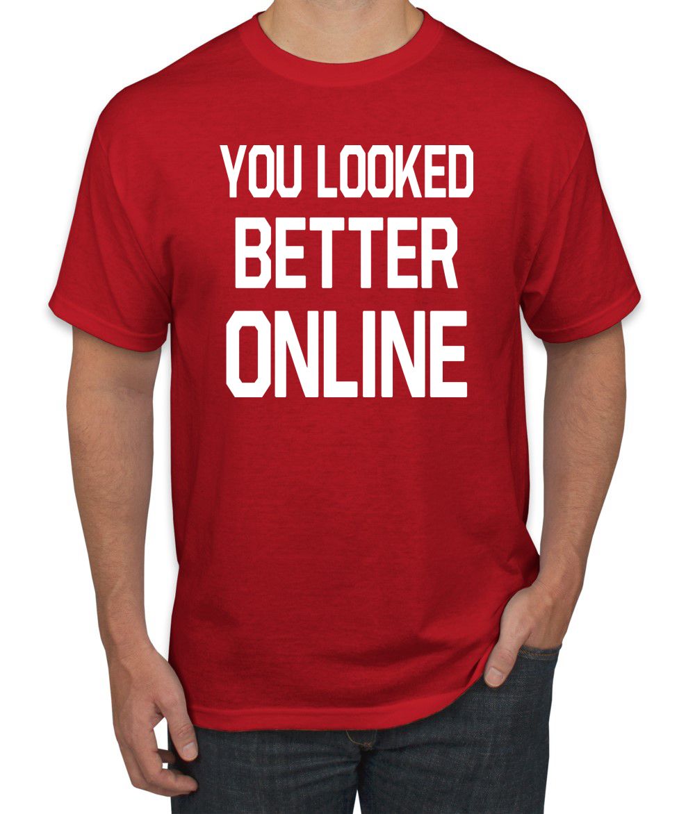 You Looked Better Online Divertida Regalo Él Su Humor Hombres Camiseta Gráfica - Imagen 20 de 24
