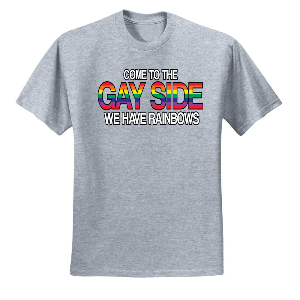 Come To The Gay Side We Have Rainbows Mens Lgbt Pride T Shirt Gay Tee