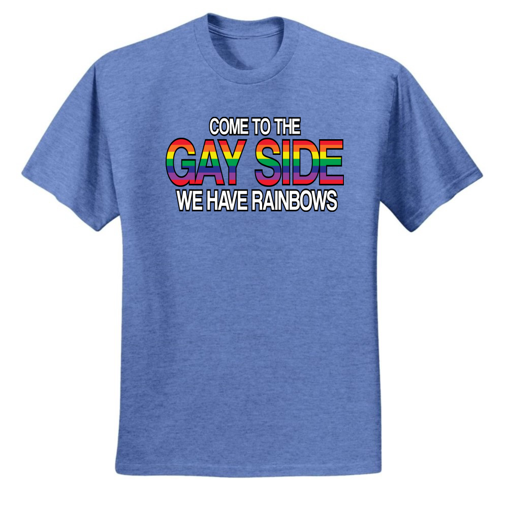 Come To The Gay Side We Have Rainbows Mens Lgbt Pride T Shirt Gay Tee Ebay