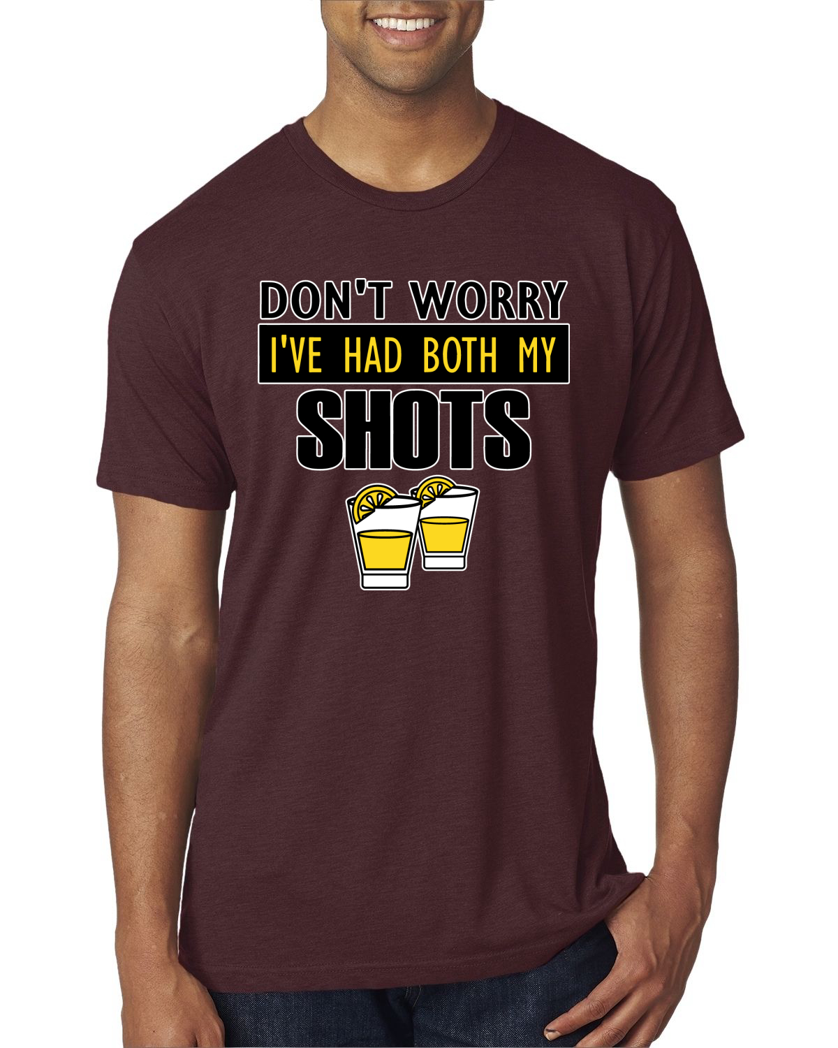Dont Worry Ive Had Both My Shots Drinking Men Premium Tri Blend Tshirt