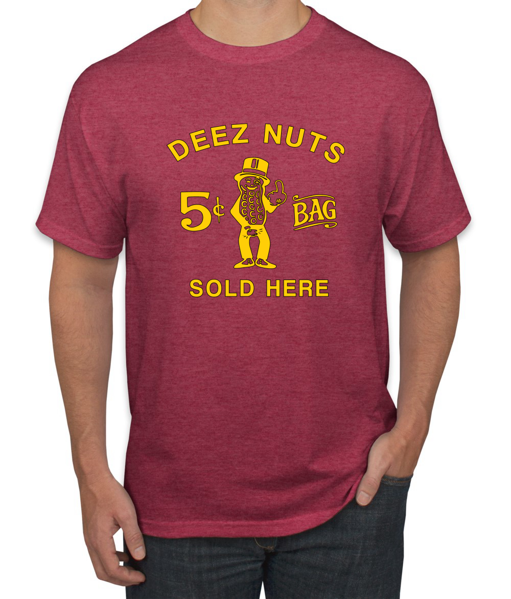 deez nuts sold here shirt