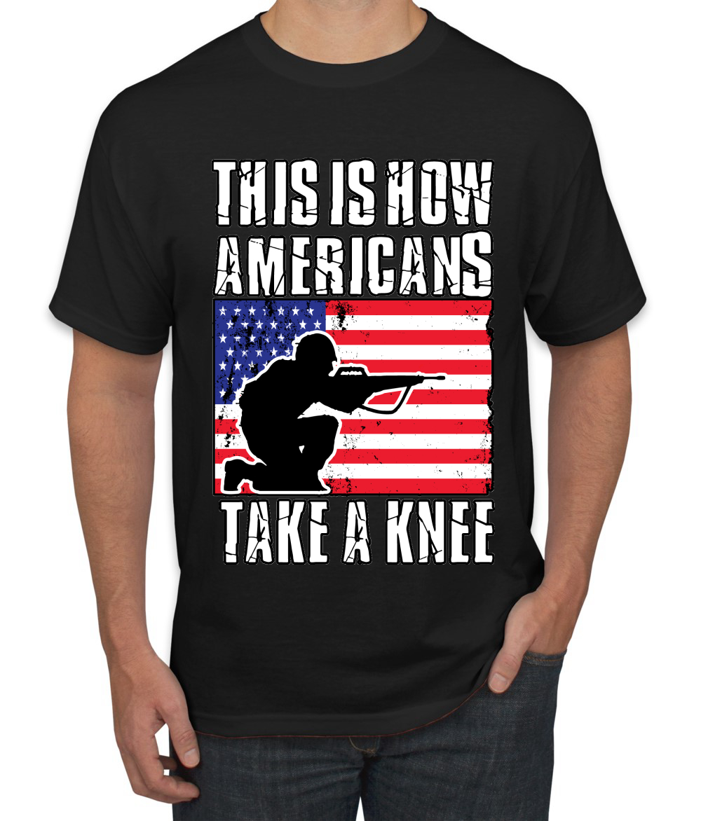 This Is How Americans Take A Knee Men American Pride T Shirt USA T - Picture 3 of 36