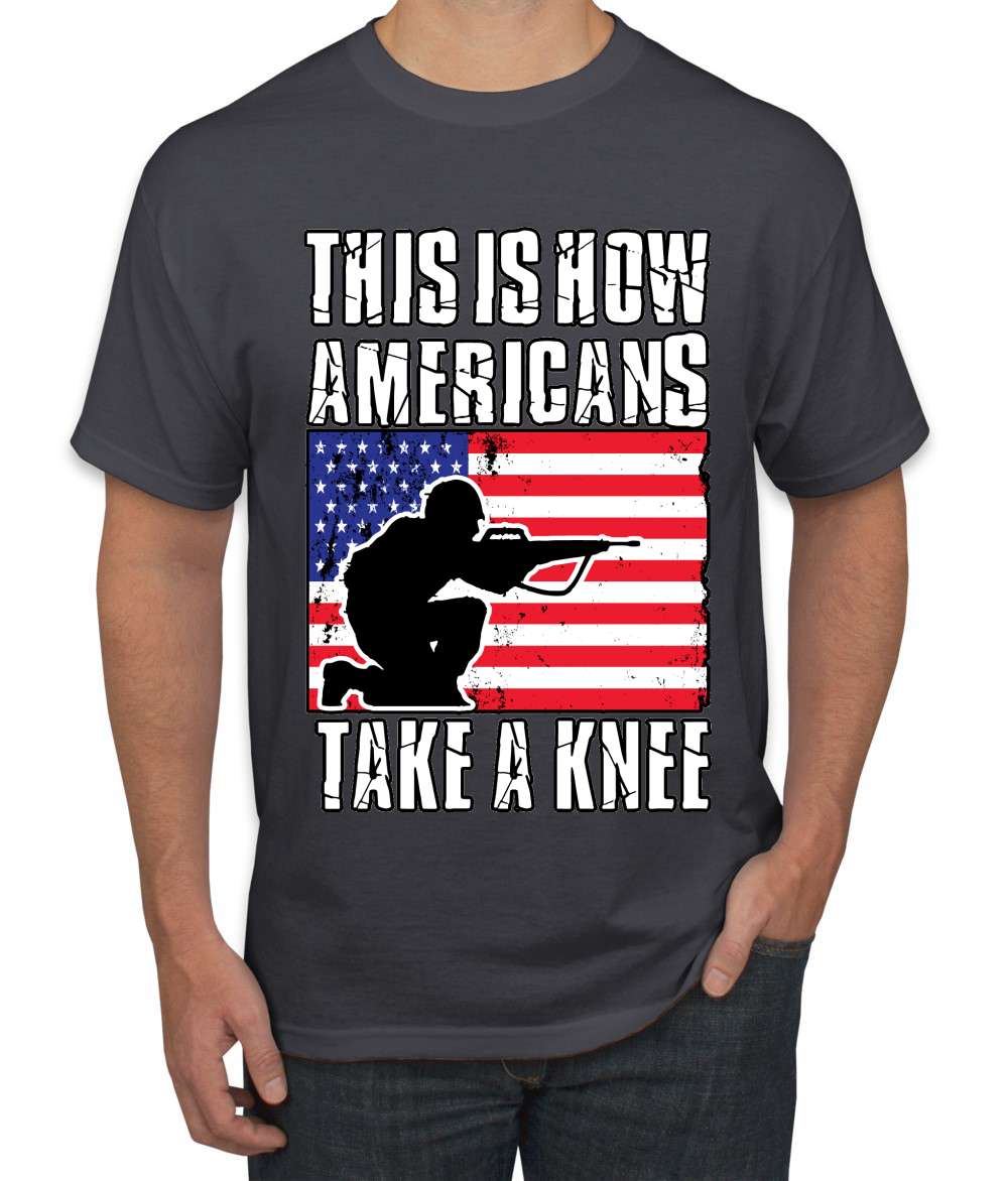 This Is How Americans Take A Knee Men American Pride T Shirt USA T - Picture 5 of 36