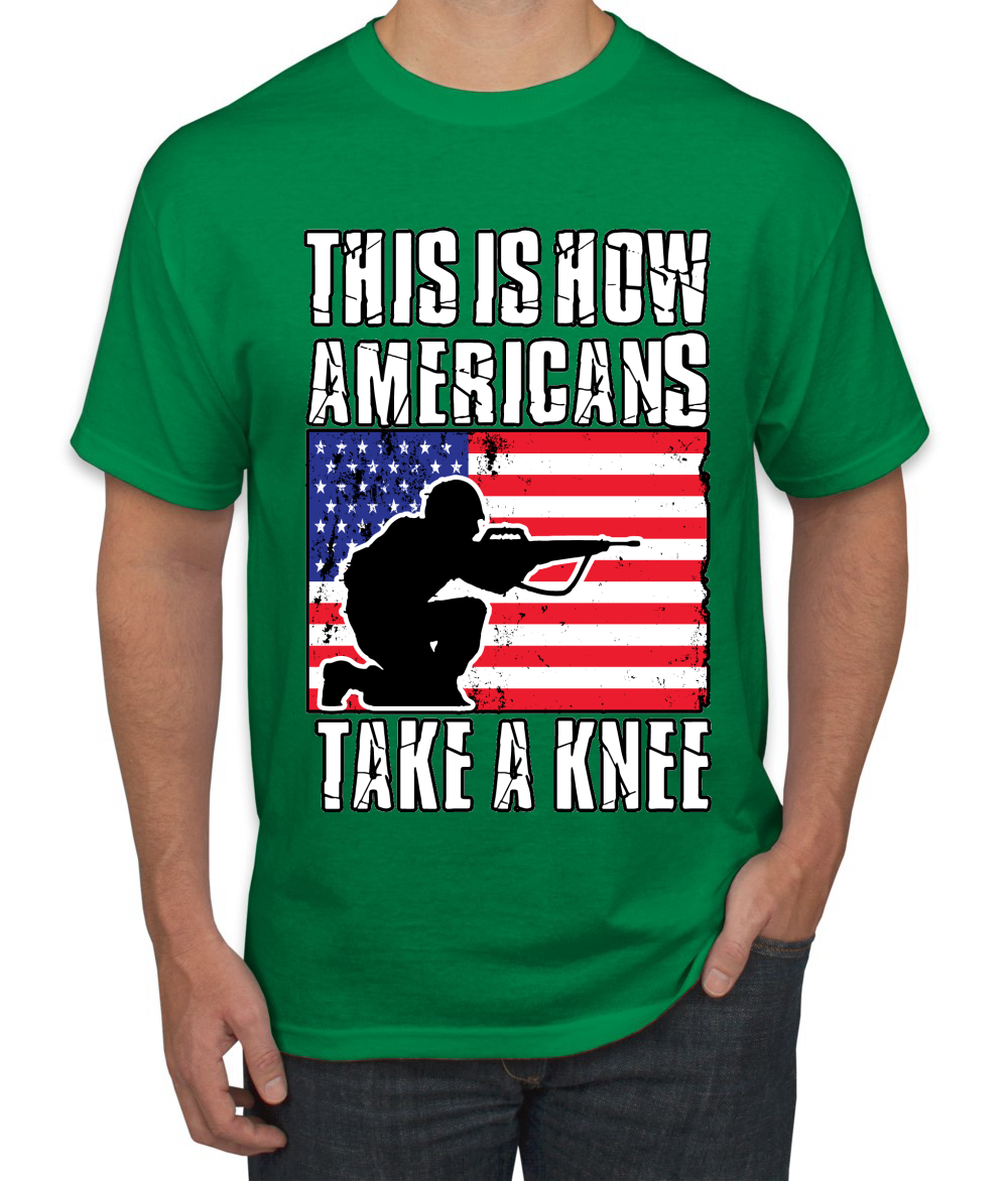 This Is How Americans Take A Knee Men American Pride T Shirt USA T - Picture 13 of 36