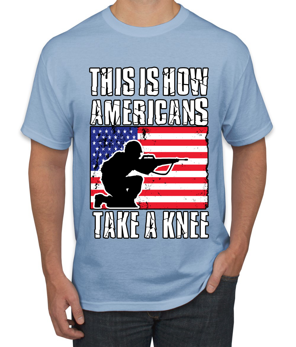 This Is How Americans Take A Knee Men American Pride T Shirt USA T - Picture 15 of 36