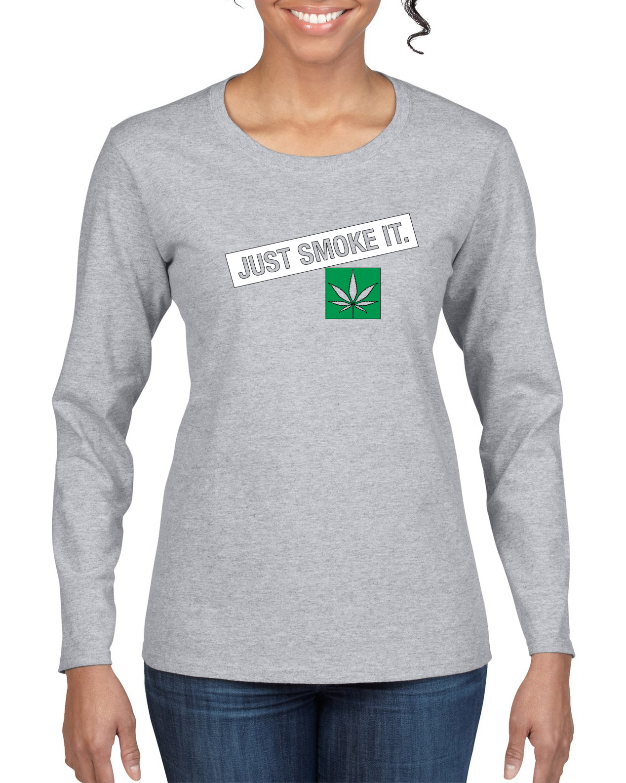 Just Smoke It Stoner Marijuana 420 Women Long Sleeve Shirt - Picture 5 of 9