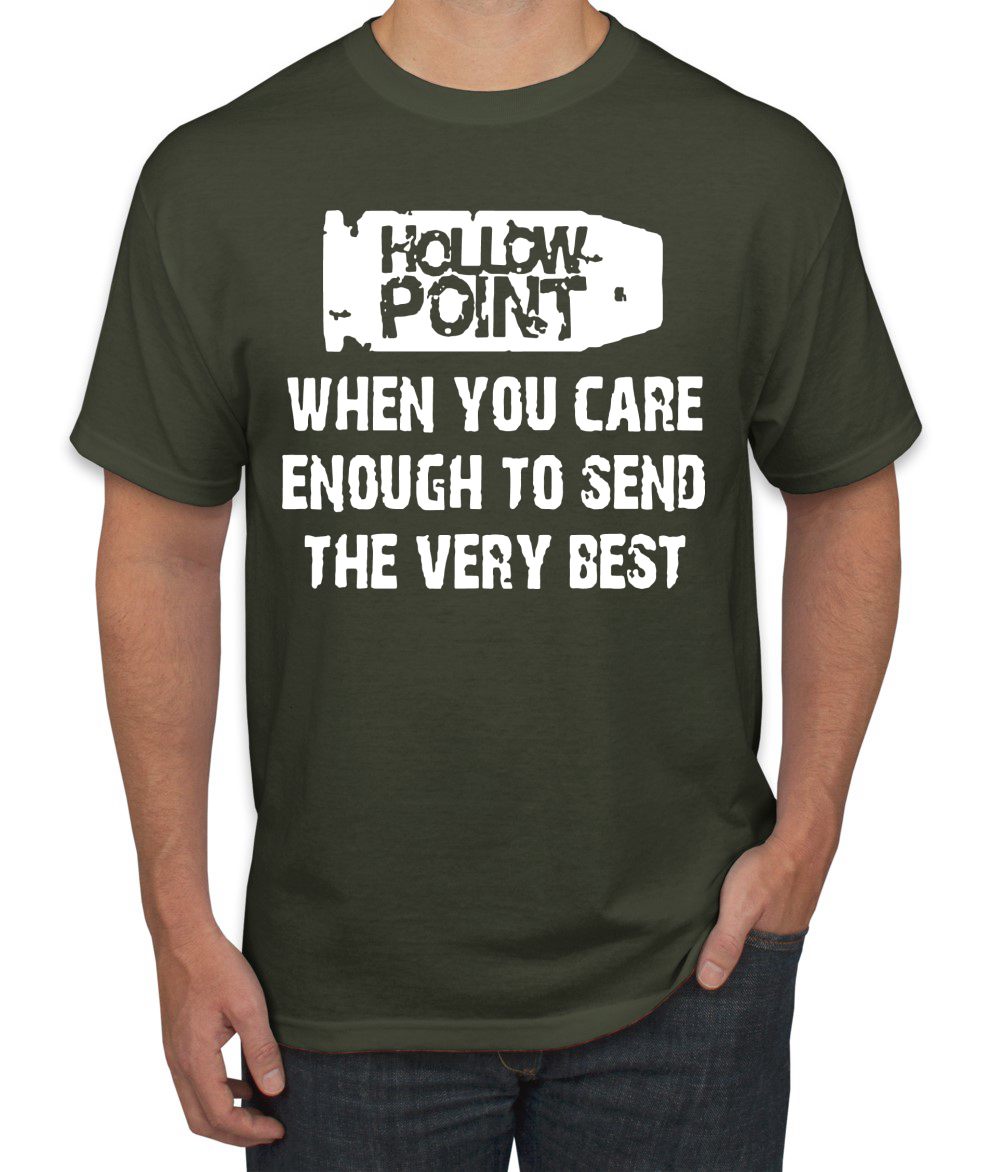 Hollow Point When You Care Enough To Send The Very Best Humor Men T-Shirt - Picture 25 of 26