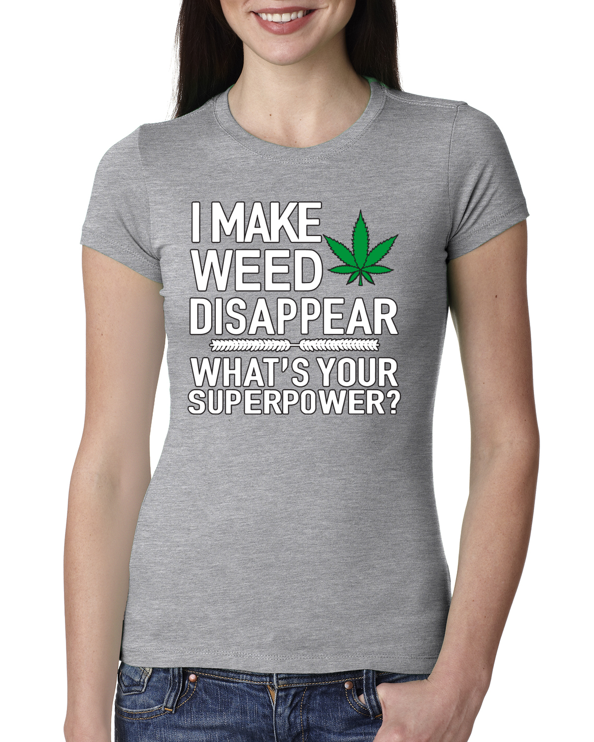 Maglietta I Make Weed Disappear What Your Superpower donna slim fit junior - Foto 4 di 14