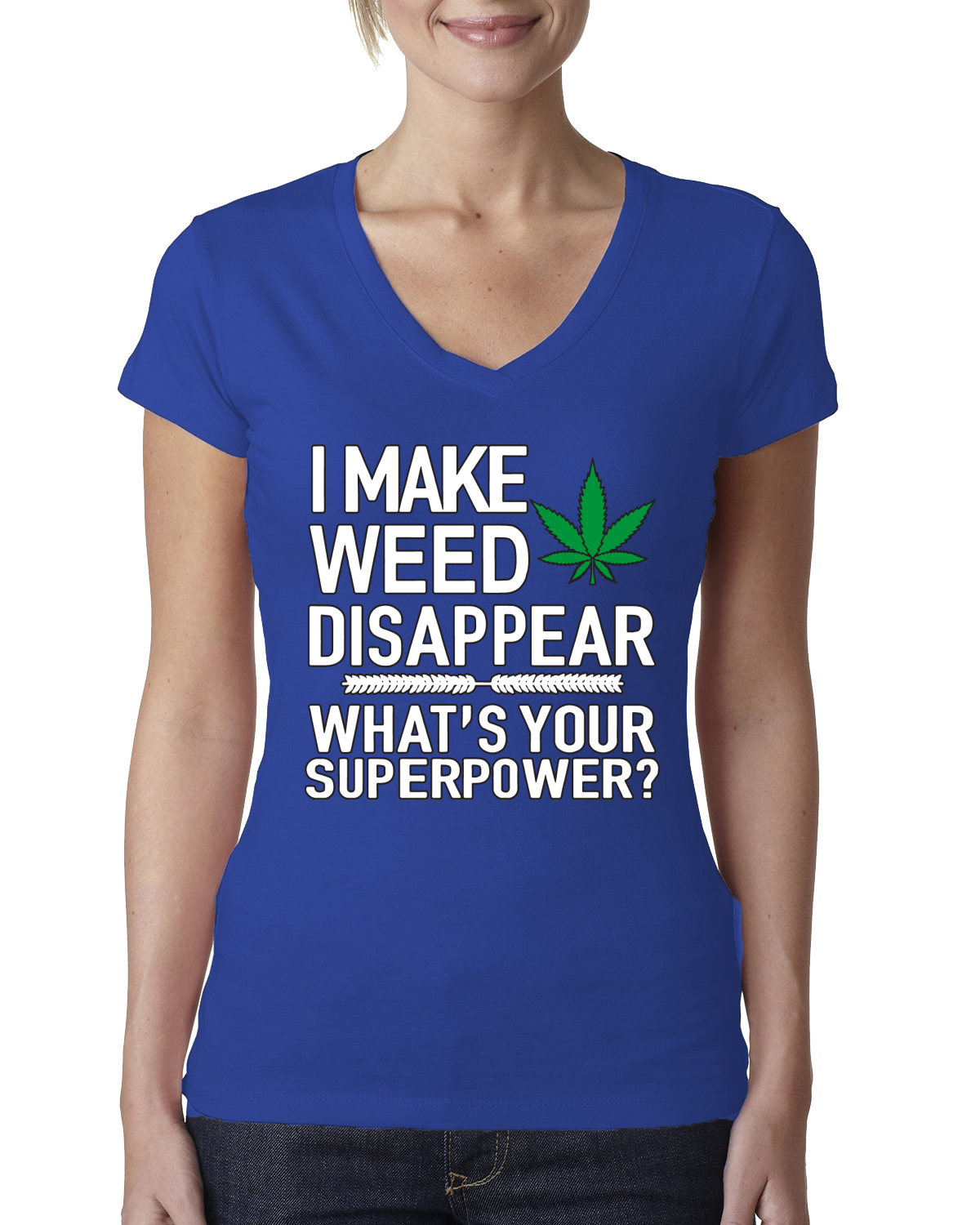 Camiseta I Make Weed Disappear Whats Your Superpower para mujer cuello en V junior - Imagen 7 de 12