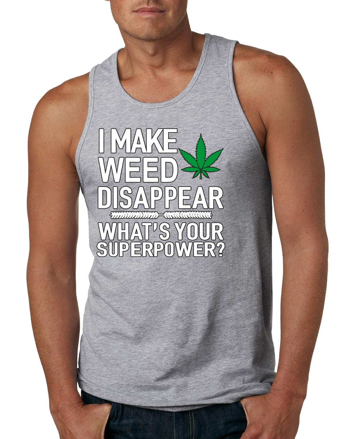 Camiseta sin mangas gráfica I Make Weed Disappear What Your Superpower para hombre - Imagen 4 de 8