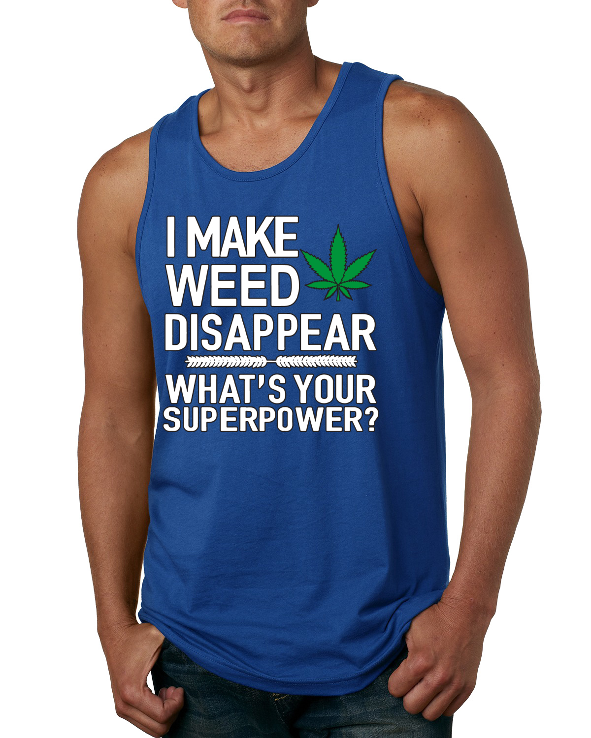 Camiseta sin mangas gráfica I Make Weed Disappear What Your Superpower para hombre - Imagen 7 de 8