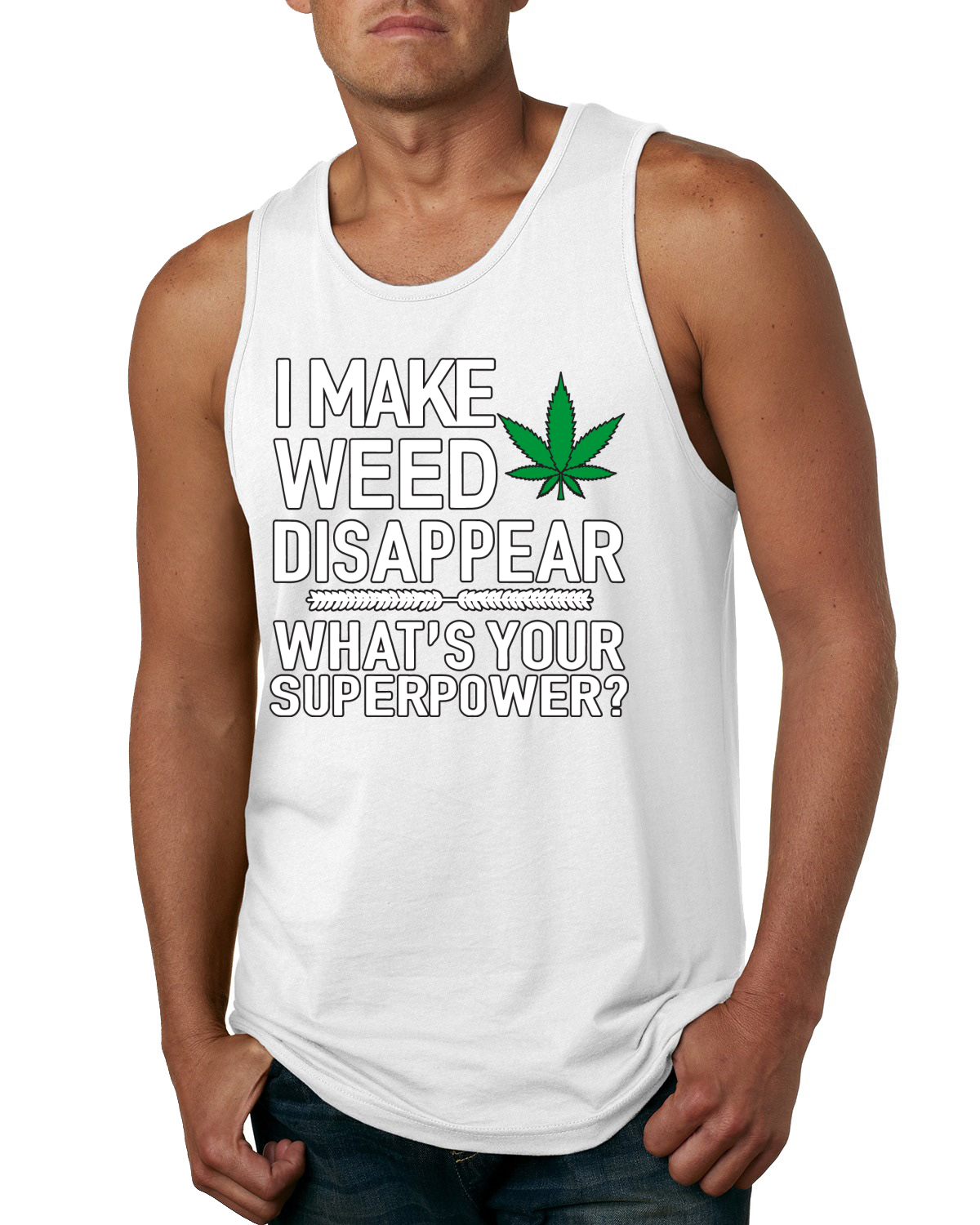 Camiseta sin mangas gráfica I Make Weed Disappear What Your Superpower para hombre - Imagen 8 de 8