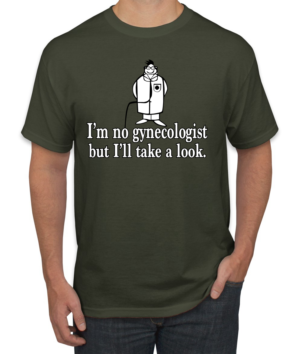 Camiseta Im No Gynecologist Take A Look Doctor Humor Hombre - Imagen 15 de 26