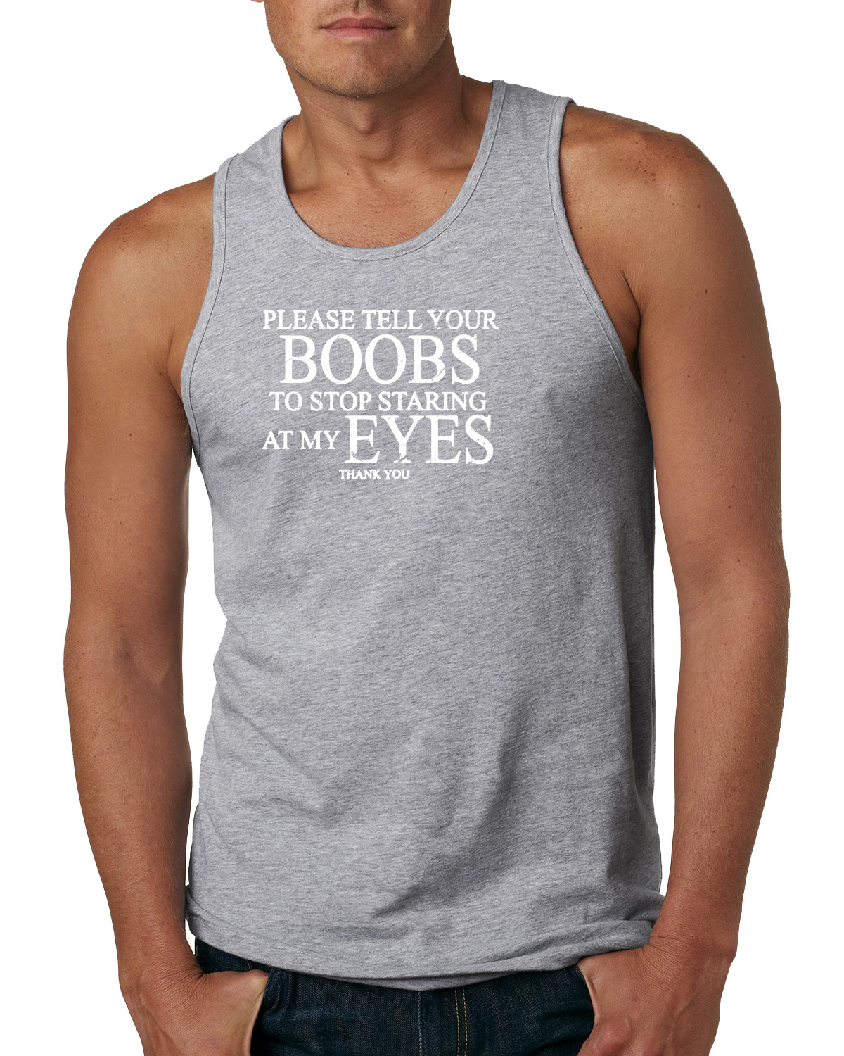 Please Tell Your Boobs To Stop Men Humor Graphic Tank Top