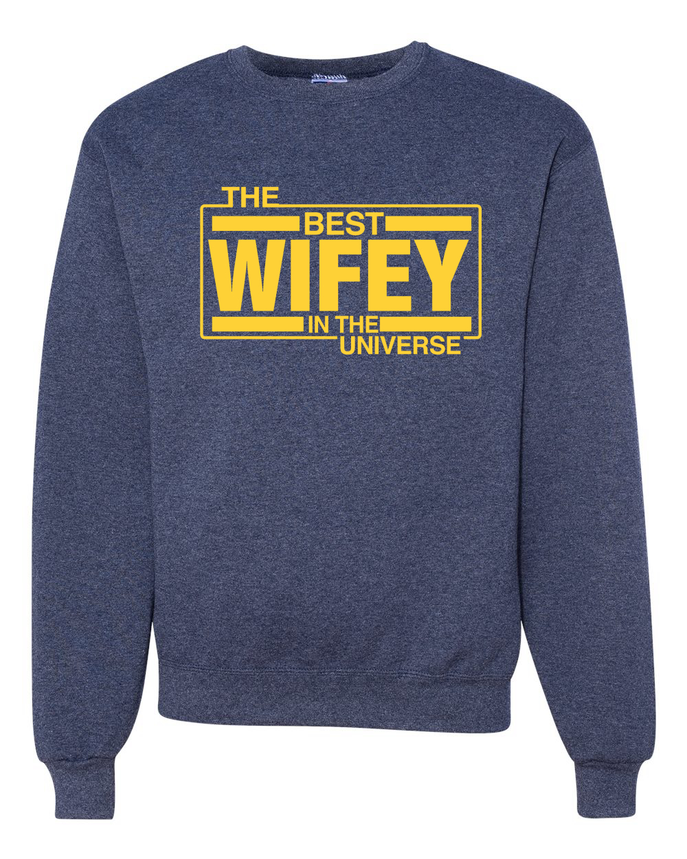 The Best Wifey in The Universe Unisex Crewneck Graphic Sweatshirt - Picture 13 of 14