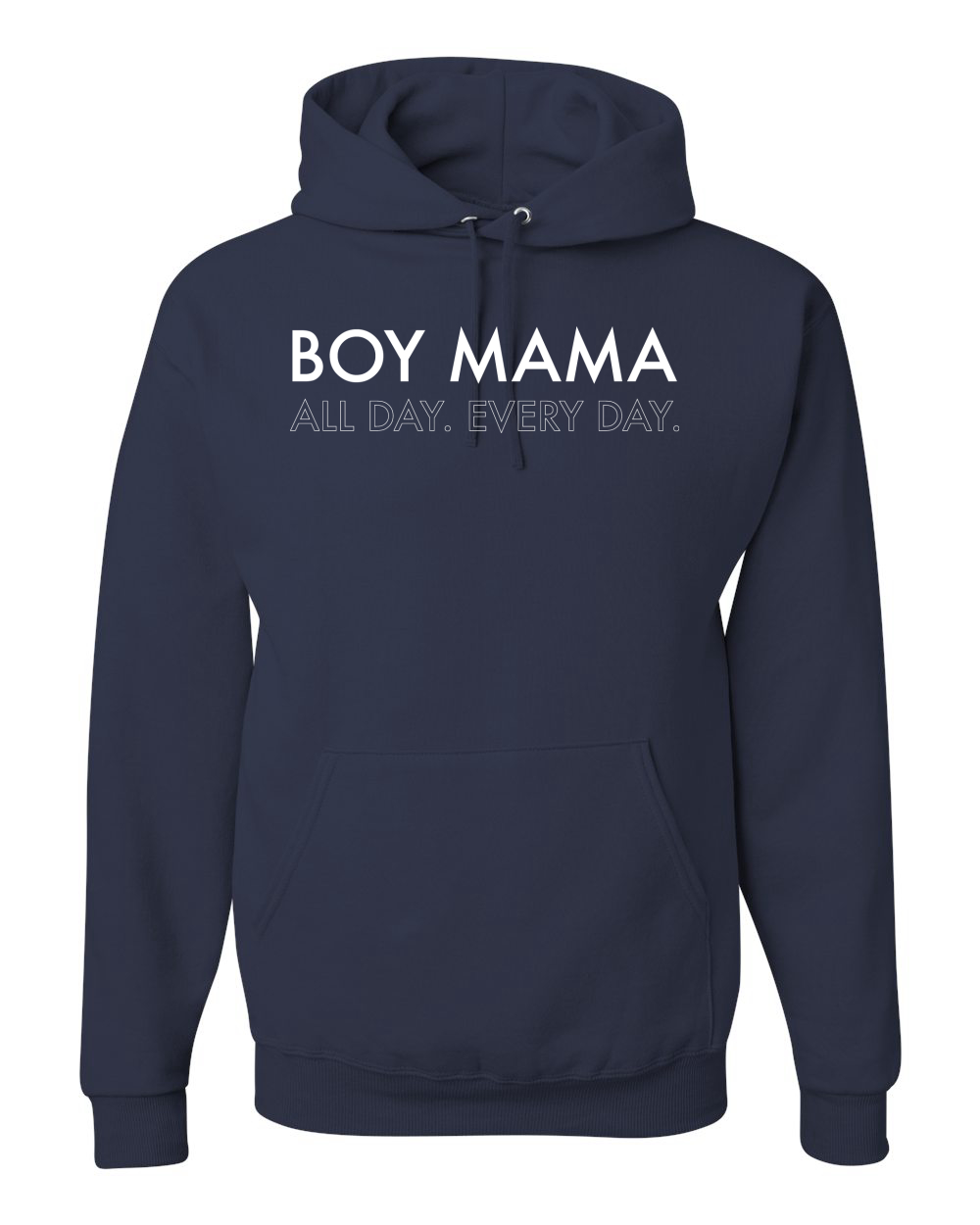 Boy mama all 2025 day everyday sweatshirt