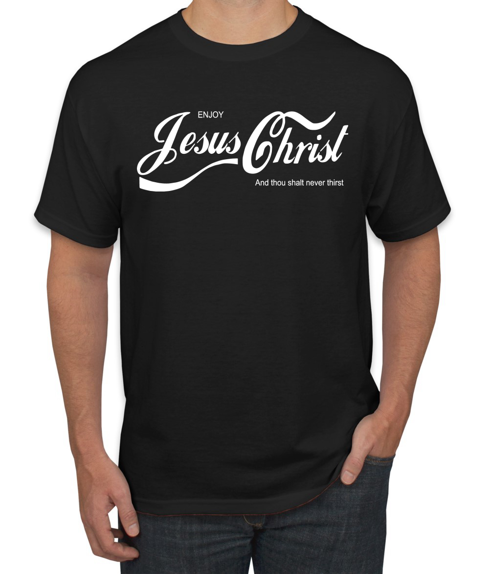 Enjoy Jesus Christ and Thou Shalt Never Men Tshirt - Picture 3 of 24