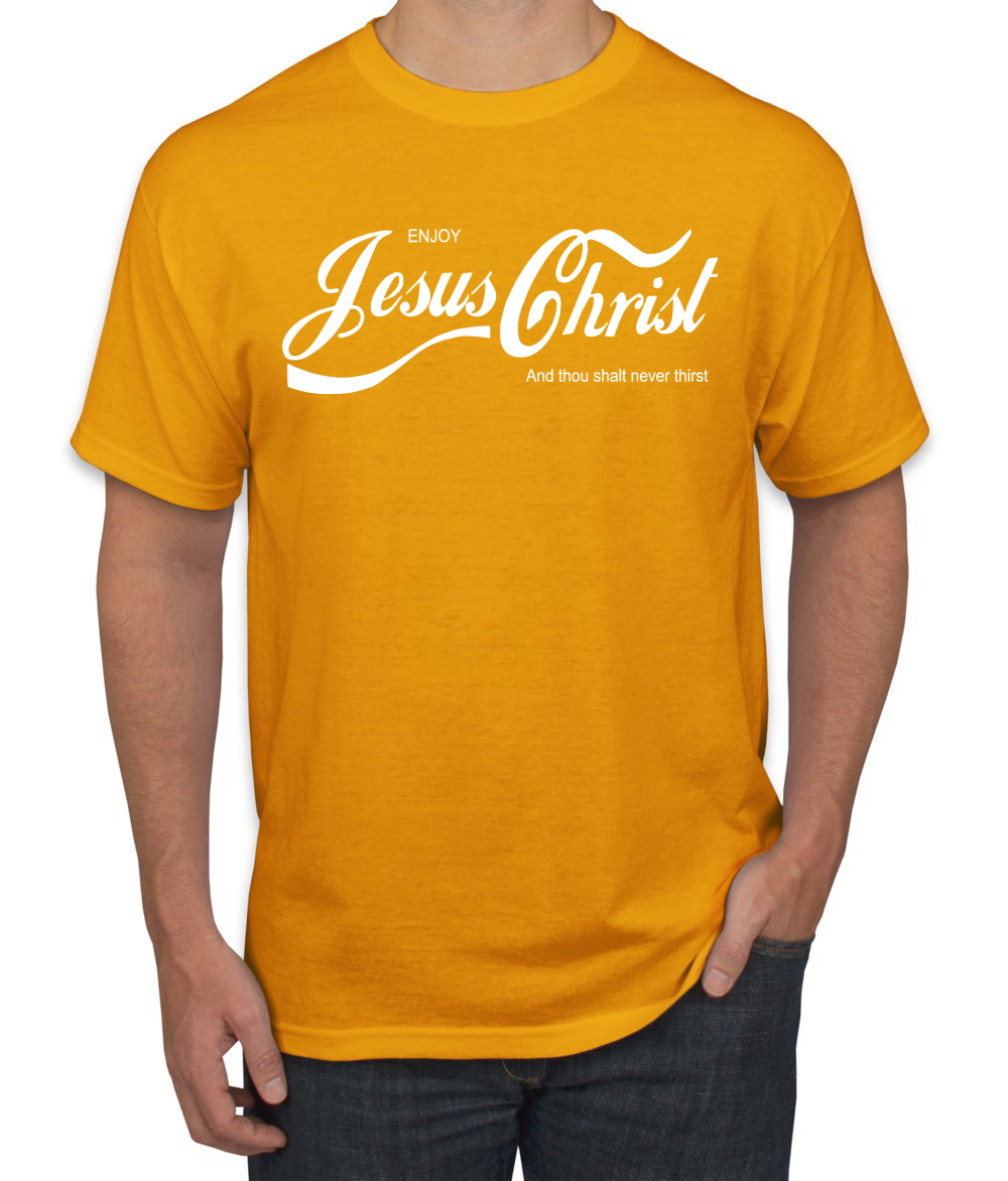 Enjoy Jesus Christ and Thou Shalt Never Men Tshirt - Picture 5 of 24