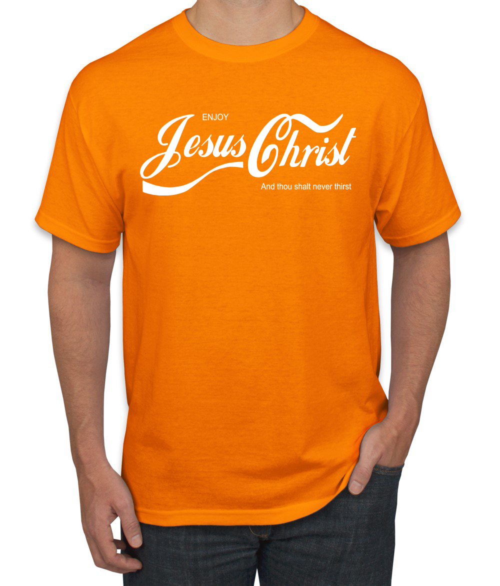 Enjoy Jesus Christ and Thou Shalt Never Men Tshirt - Picture 22 of 24