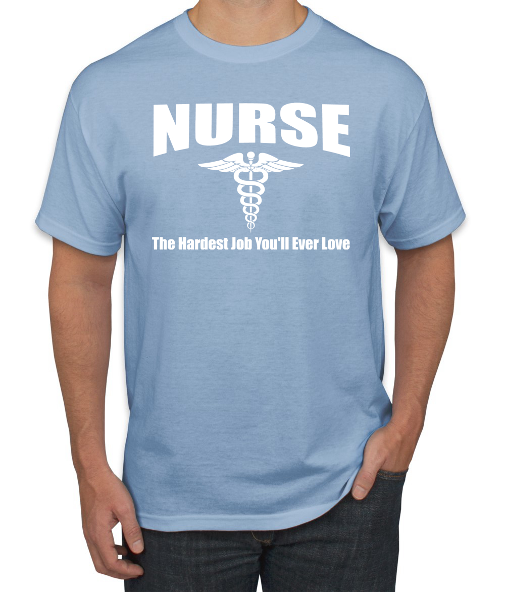 Camiseta para hombre Nurse the Hardest Job Youll Ever Love - Imagen 9 de 24