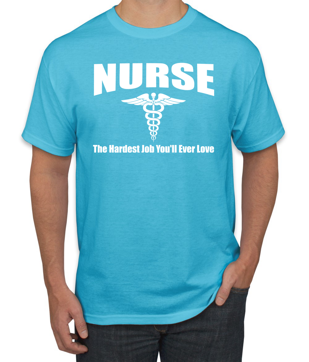 Camiseta para hombre Nurse the Hardest Job Youll Ever Love - Imagen 11 de 24