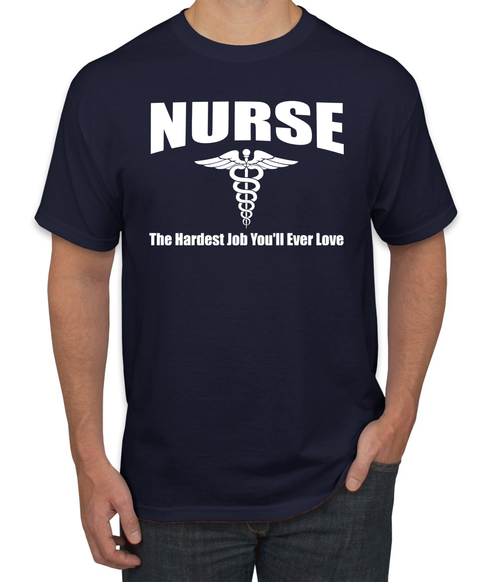 Camiseta para hombre Nurse the Hardest Job Youll Ever Love - Imagen 14 de 24