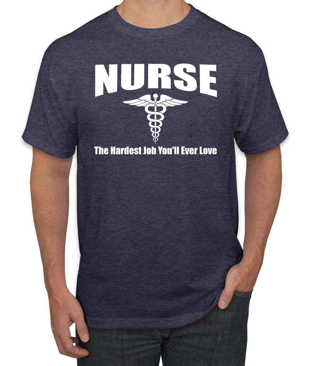 Camiseta para hombre Nurse the Hardest Job Youll Ever Love - Imagen 17 de 24
