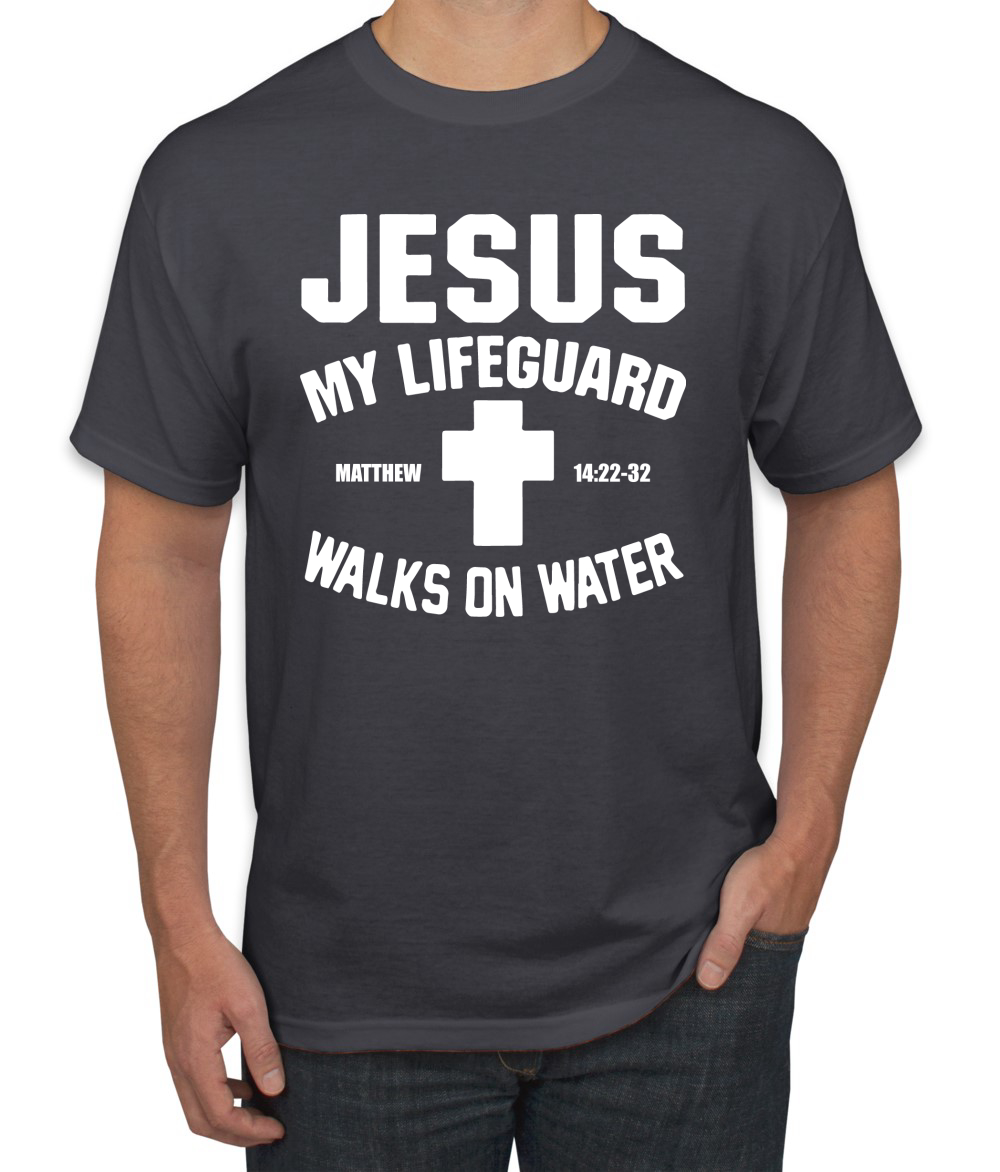 Jesus My Lifeguard Walks on Water Matthew 14:22l Men T-Shirt - Picture 3 of 27