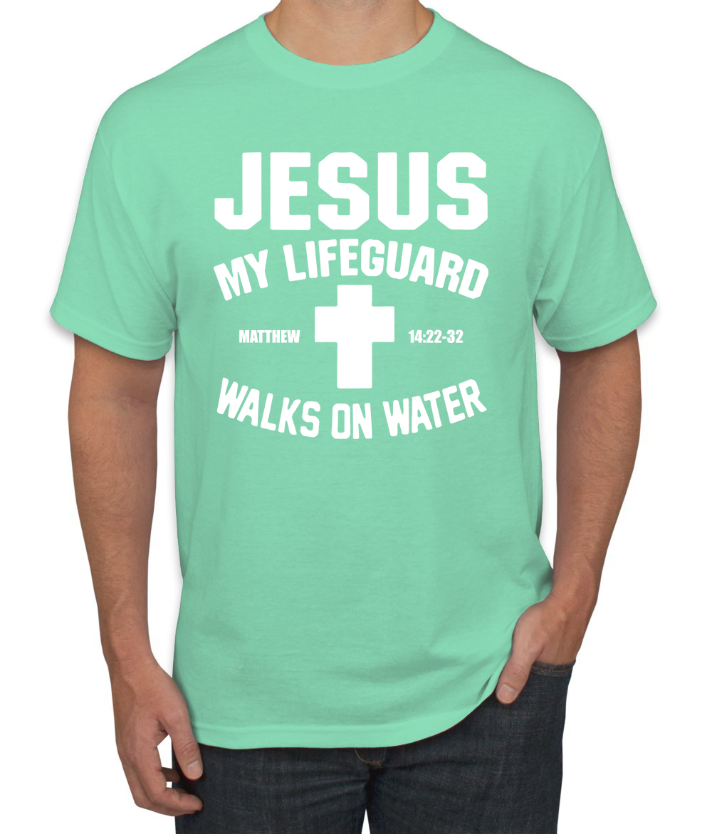 Jesus My Lifeguard Walks on Water Matthew 14:22l Men T-Shirt - Picture 22 of 27
