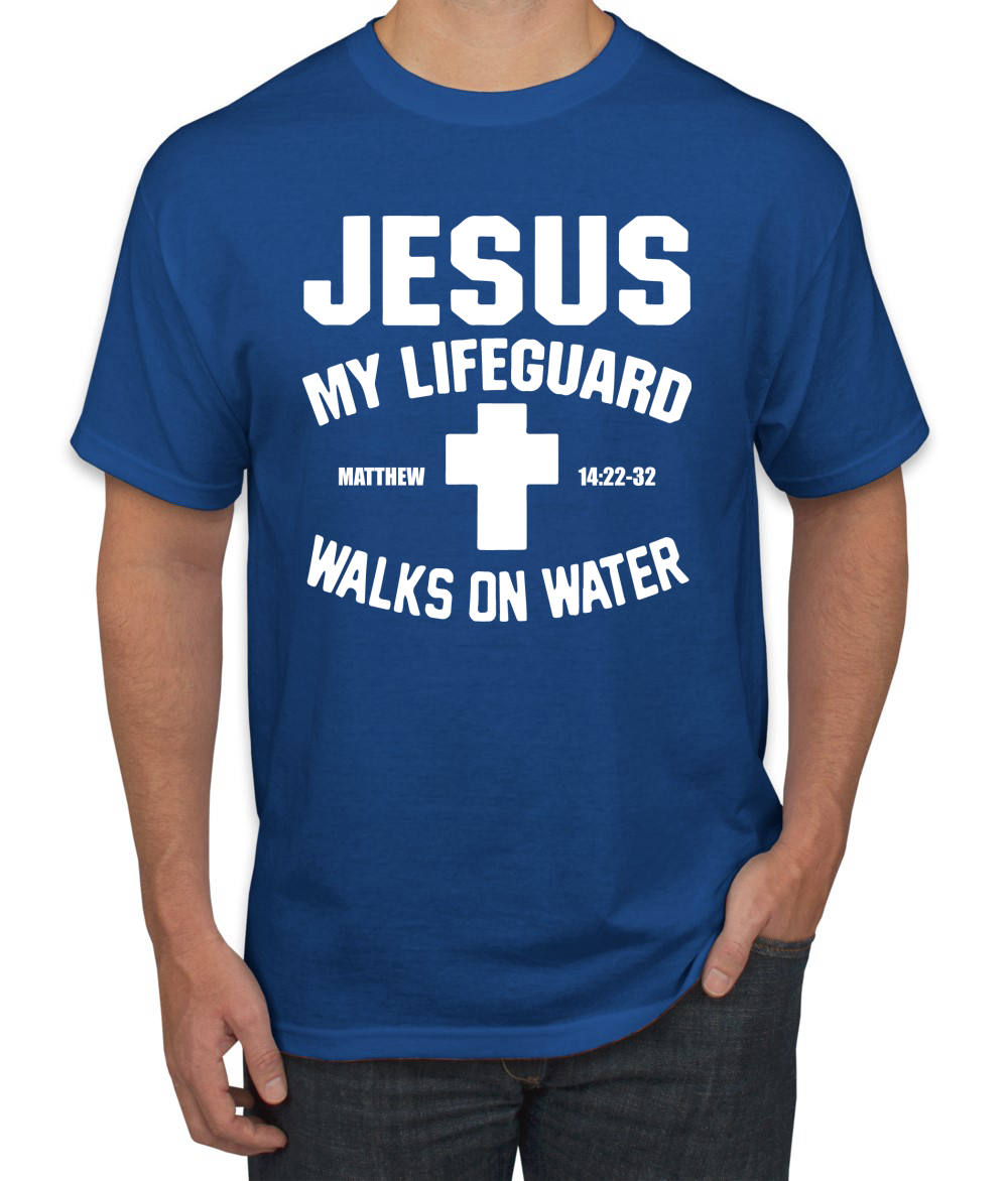 Jesus My Lifeguard Walks on Water Matthew 14:22l Men T-Shirt - Picture 16 of 27