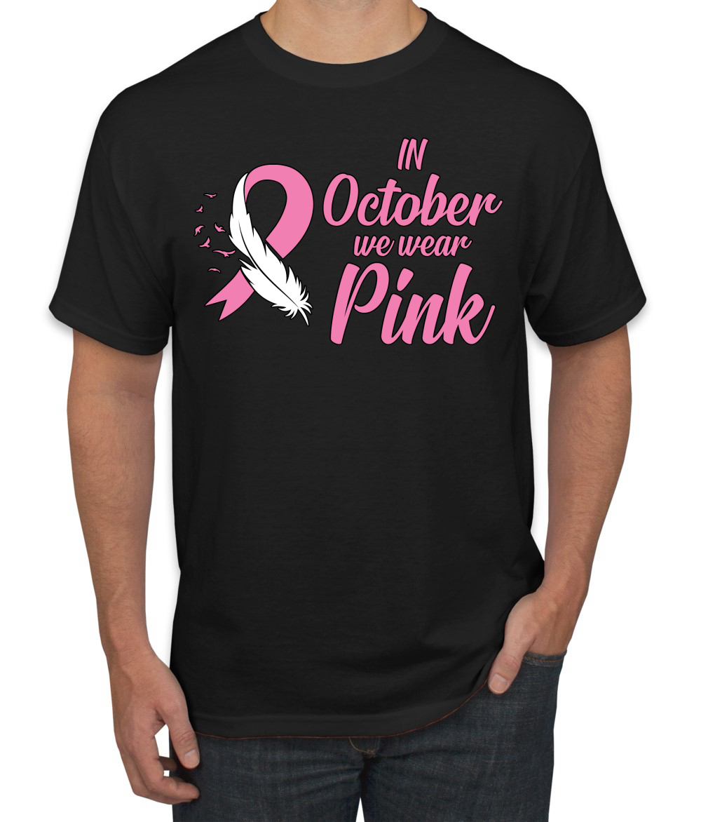 In October We Wear Pink T-shirt Breast Cancer Awareness Shirts 