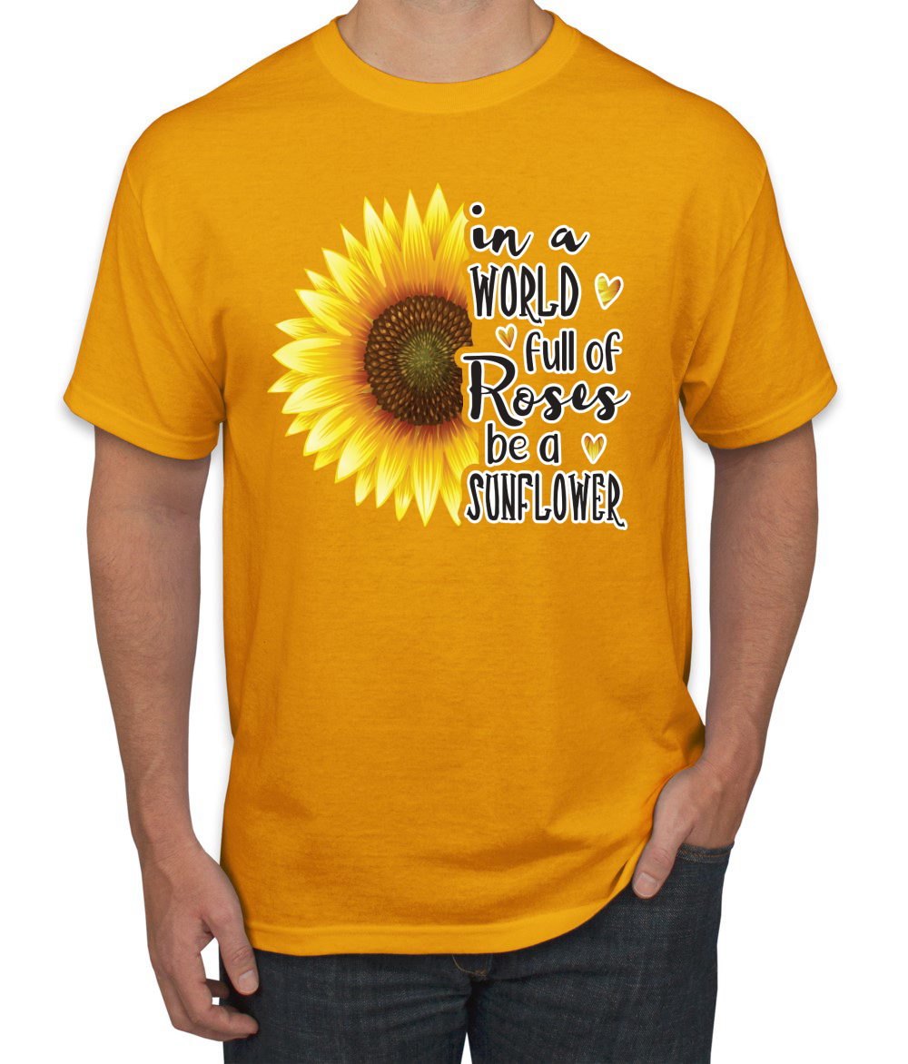 Camiseta gráfica para hombre In A World Full Of Roses Be A Sunflower cultura pop - Imagen 7 de 26