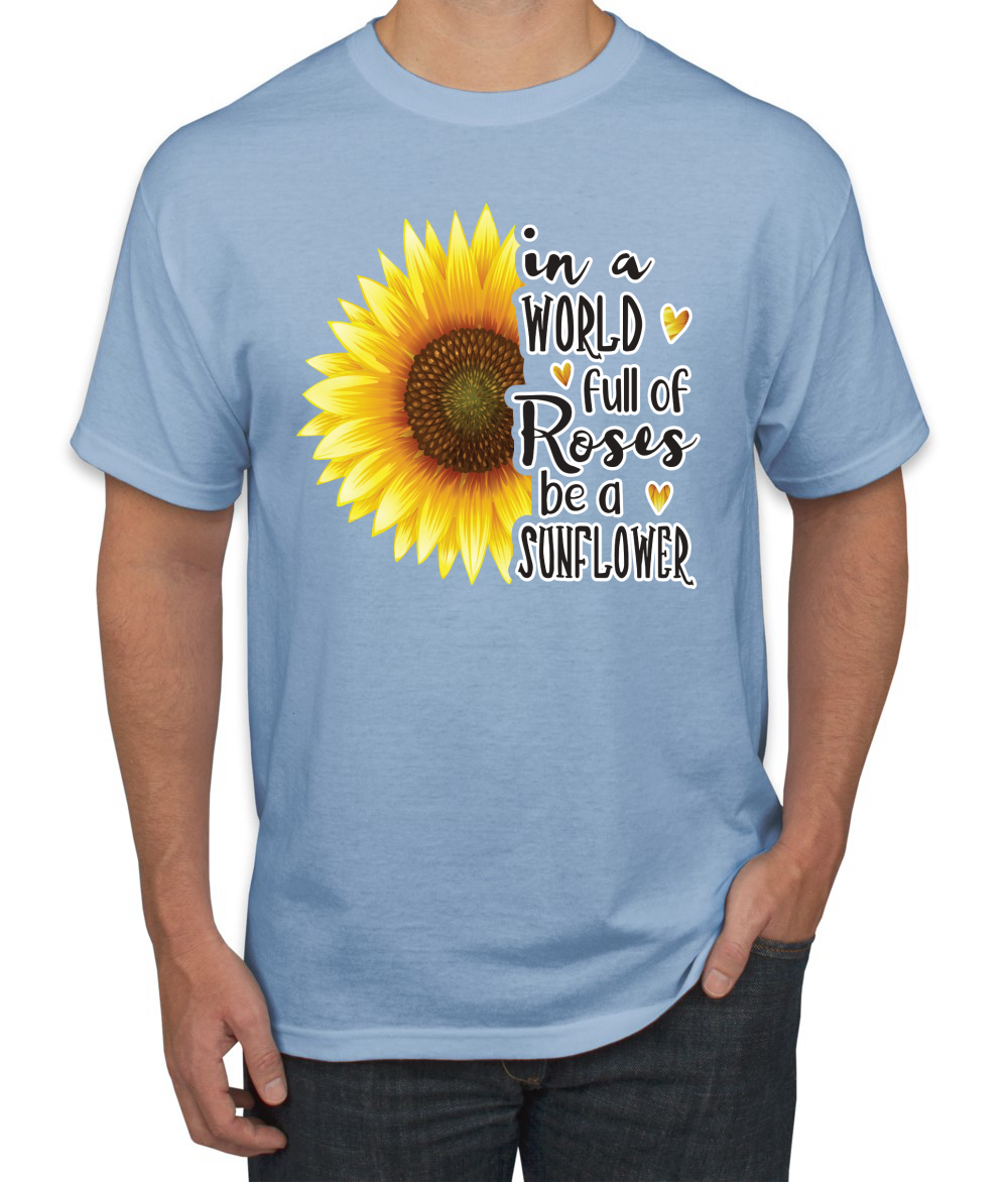 Camiseta gráfica para hombre In A World Full Of Roses Be A Sunflower cultura pop - Imagen 11 de 26