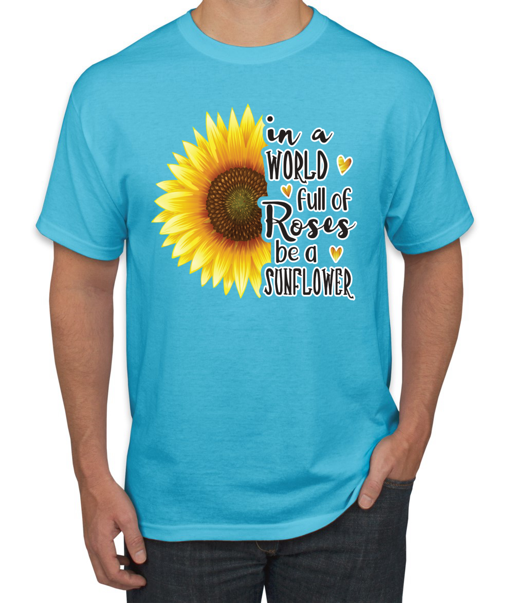 Camiseta gráfica para hombre In A World Full Of Roses Be A Sunflower cultura pop - Imagen 13 de 26