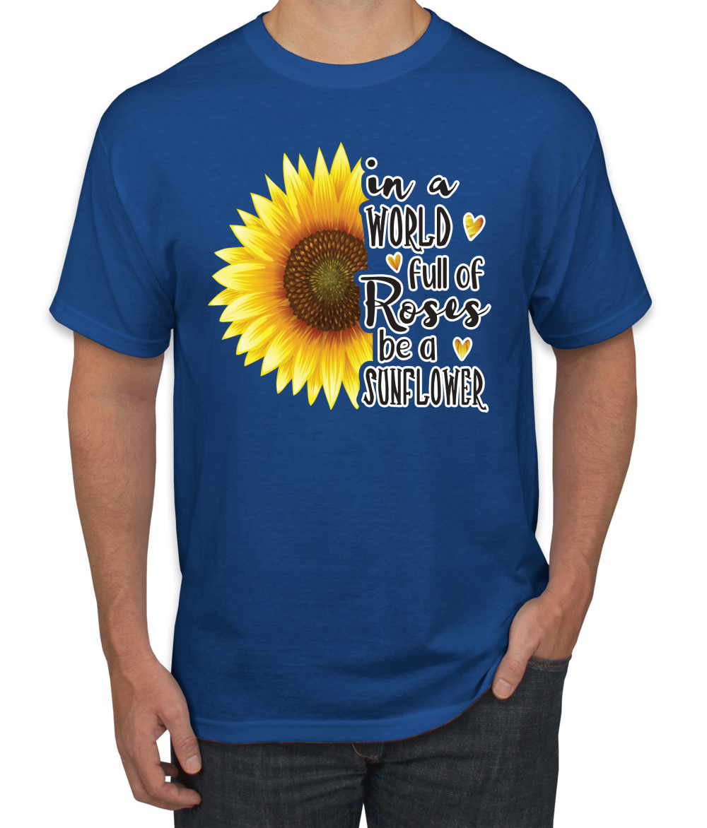 Camiseta gráfica para hombre In A World Full Of Roses Be A Sunflower cultura pop - Imagen 21 de 26