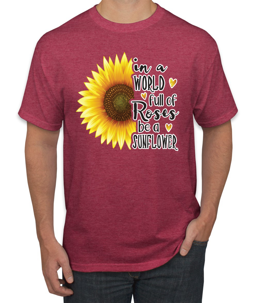 Camiseta gráfica para hombre In A World Full Of Roses Be A Sunflower cultura pop - Imagen 25 de 26