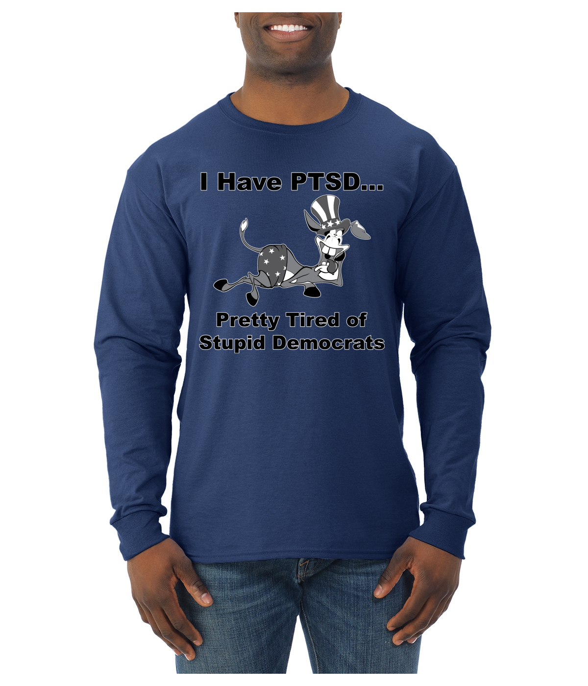 I Have PTSD Democratic Donkey Political Men Long Sleeve Shirt - Picture 8 of 14