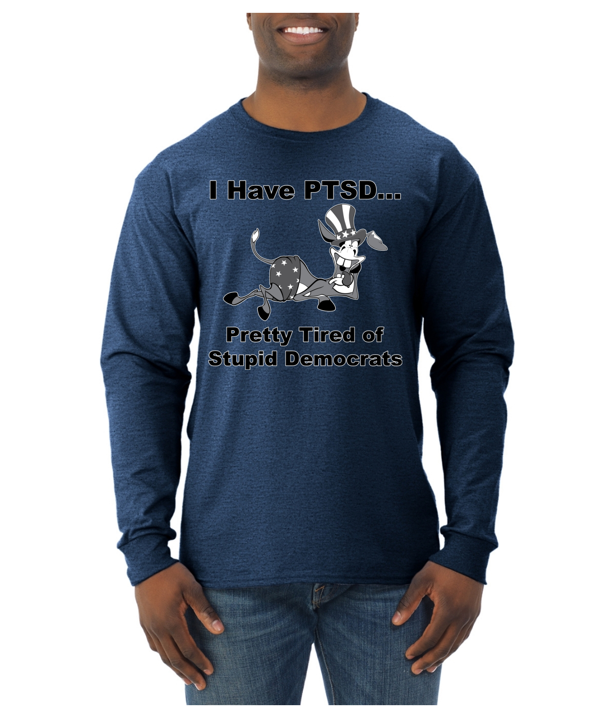 I Have PTSD Democratic Donkey Political Men Long Sleeve Shirt - Picture 11 of 14